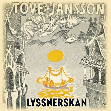 Tove Jansson, Lyssnerskan
